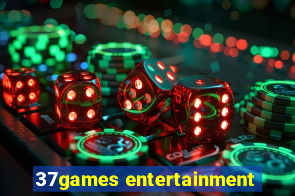 37games entertainment